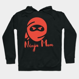 Ninja Mom Hoodie